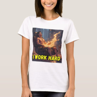 Camiseta I Work Hard – Gráfica Motivacional