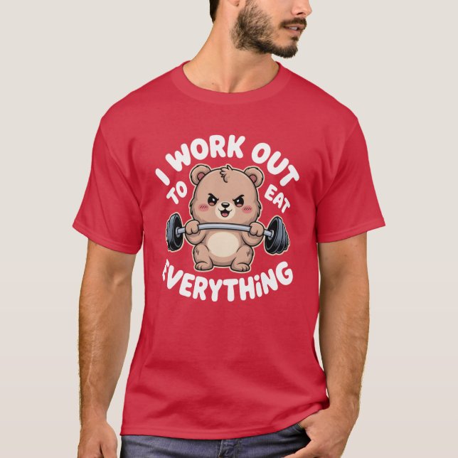 Camiseta I Work Out to Eat Everything Bear Fitness Weightli (Anverso)