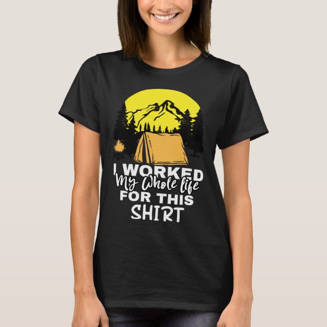 Camiseta I worked my whole Life for this Retirement Teacher (Anverso)