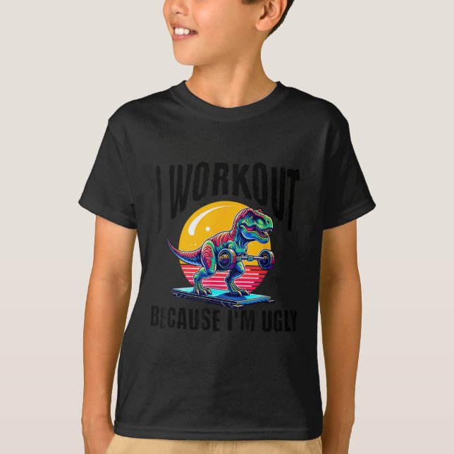 Camiseta I Workout Because I'm Ugly Motivational  (Anverso)