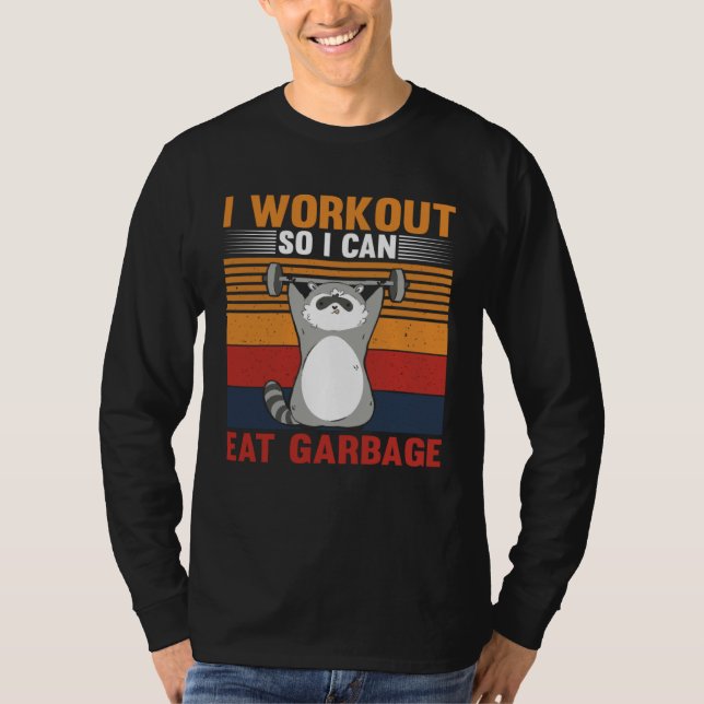 Camiseta I workout So I Can Eat Garbage Raccoon Gym (Anverso)