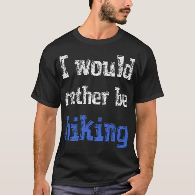 Camiseta I would rather be hiking fantasy black tshirt  (Anverso)