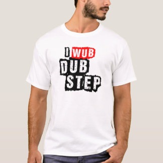 Camiseta I Wub Dubstep