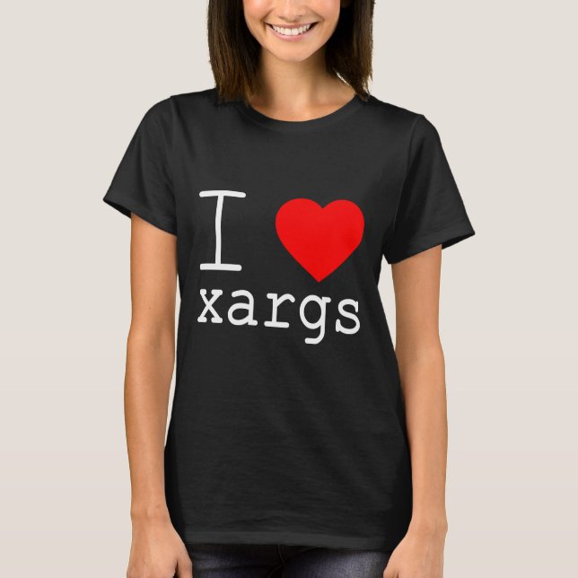 Camiseta I ❤️ xargs (Anverso)