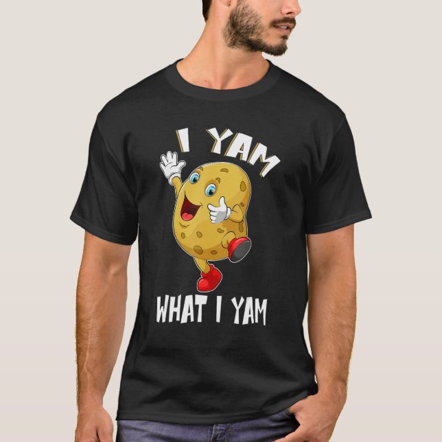 Camiseta I Yam What I Yam Dancing Sweet Potato Thanksgiving (Anverso)