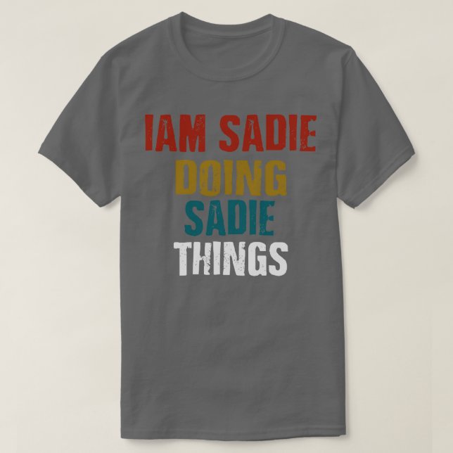 Camiseta IAM Sadie Doing Sadie Things (Diseño del anverso)