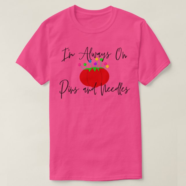 Camiseta Iamp39m Siempre en estacas y agujas masticación hu (Diseño del anverso)