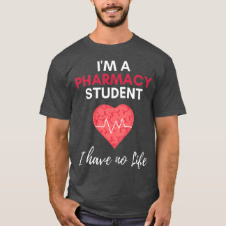 Camiseta Iampamp39m Un estudiante de farmacia que no tengo