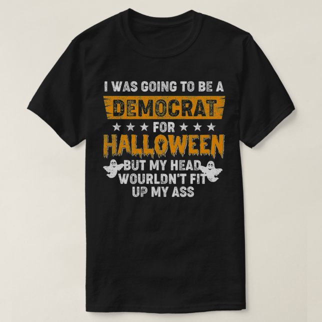 Camiseta Iba a ser demócrata por Halloween (1)  (Diseño del anverso)