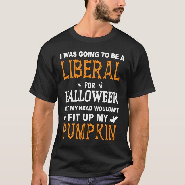 Camiseta Iba a ser liberal para Halloween (Anverso)