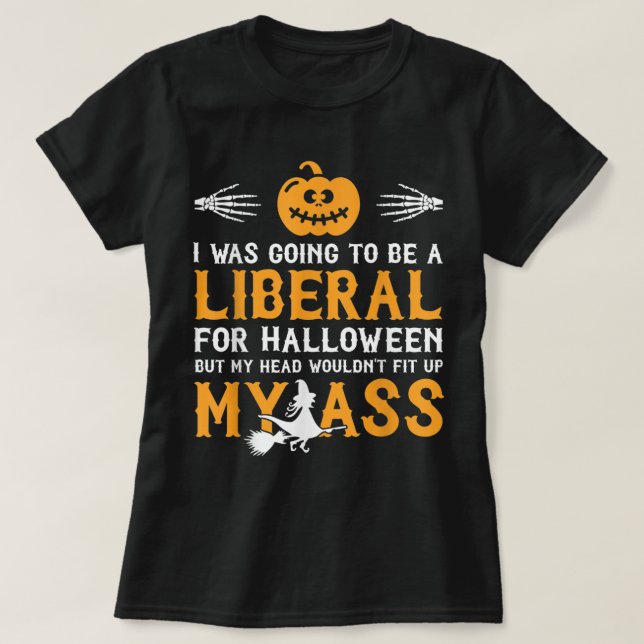 Camiseta Iba A Un Liberal Por Halloween (Diseño del anverso)
