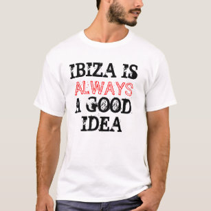Camiseta Ibiza está siempre ........