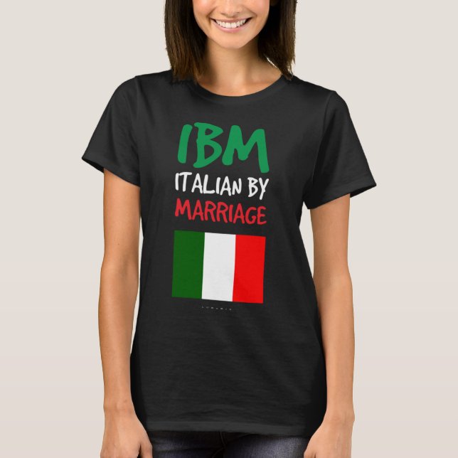 Camiseta IBM Italiana Por Matrimonios. Gracioso regalo ital (Anverso)
