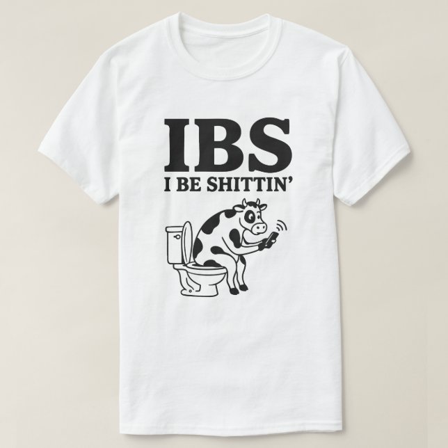 Camiseta IBS I Be Shittin’ Cow (Diseño del anverso)
