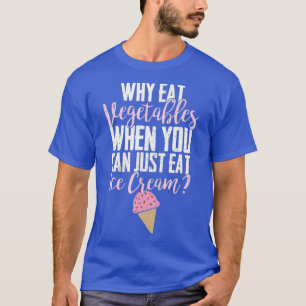 Camiseta Ice Cream Eating Vegetable Hating Funny