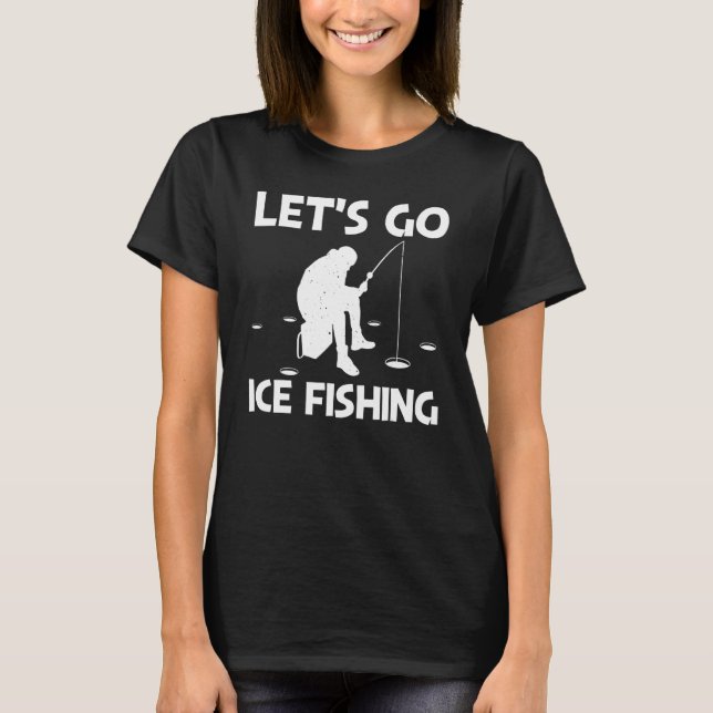 Camiseta Ice Fishing For Men Women Ice Hole Fisherman 2 (Anverso)