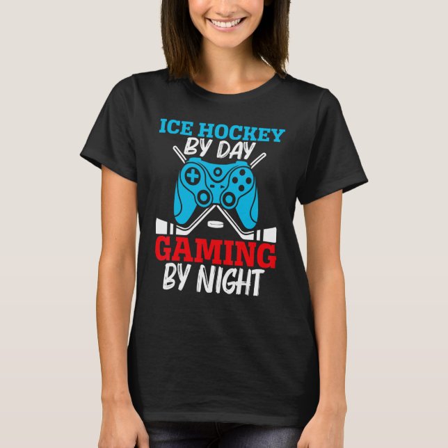 Camiseta Ice Hockey By Day Gaming By Night Video Game Contr (Anverso)