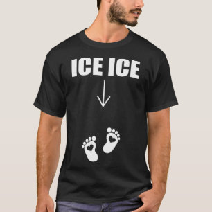Camiseta Ice Ice Embarazo Mamá será Invitación Funn