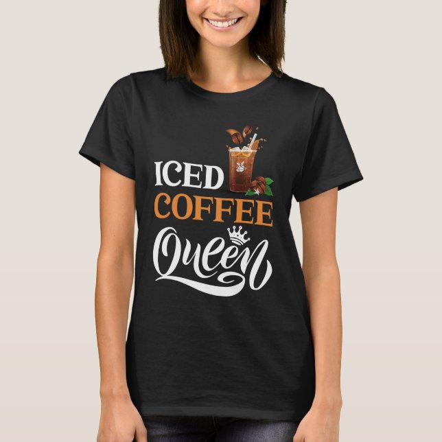 Camiseta Iced Coffee Queen (Anverso)