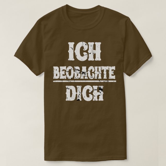 Camiseta Ich Beobachte Dich Lustige Sprche (Diseño del anverso)
