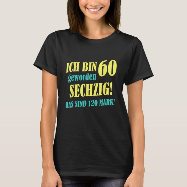 Camiseta Ich Bin 60 Jahre Old 60th Birthday 1960 Geboren (Anverso)