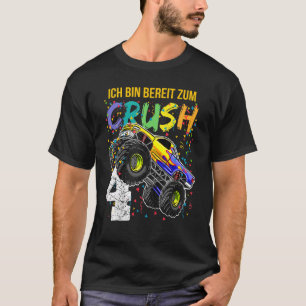Camiseta Ich Bin Beeit Zum Crush 4 Monster Camión 4 Nacimie