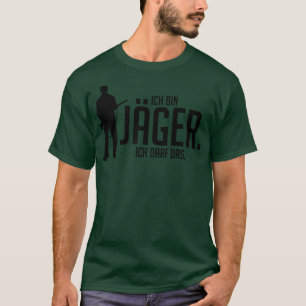 Camiseta Ich bin jager ich darf das