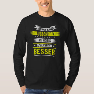 Camiseta Ich Bin Kein Klugscheisser Ich Weiß Es Wirklich Be