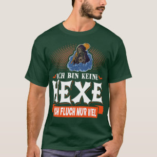 Camiseta Ich Bin Keine Hexe Lustiges Fasching Karneval