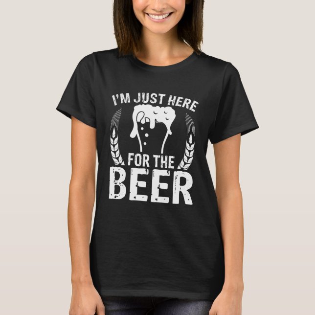 Camiseta Ich bin Nur Hier Für Die Bier Alcohol Beer MM (Anverso)
