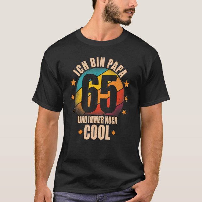 Camiseta Ich bin Papa 65 und noch cool 65th Birthday Man (Anverso)