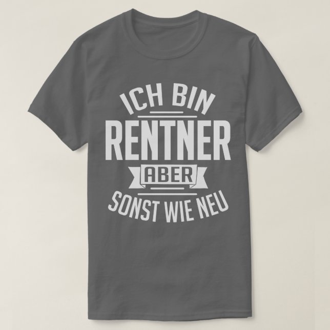 Camiseta Ich bin Rentner aber sonst wie neu white (Diseño del anverso)