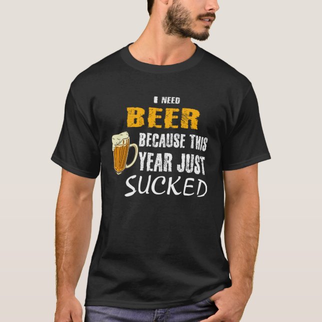 Camiseta Ich brauche Bier weil das Jahr scheiße cerveza de  (Anverso)