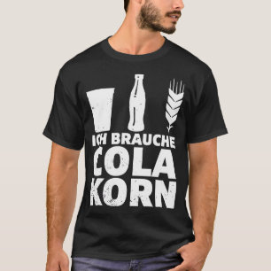 Camiseta Ich brauche Cola Korn diciendo Fiesta de la Saufen