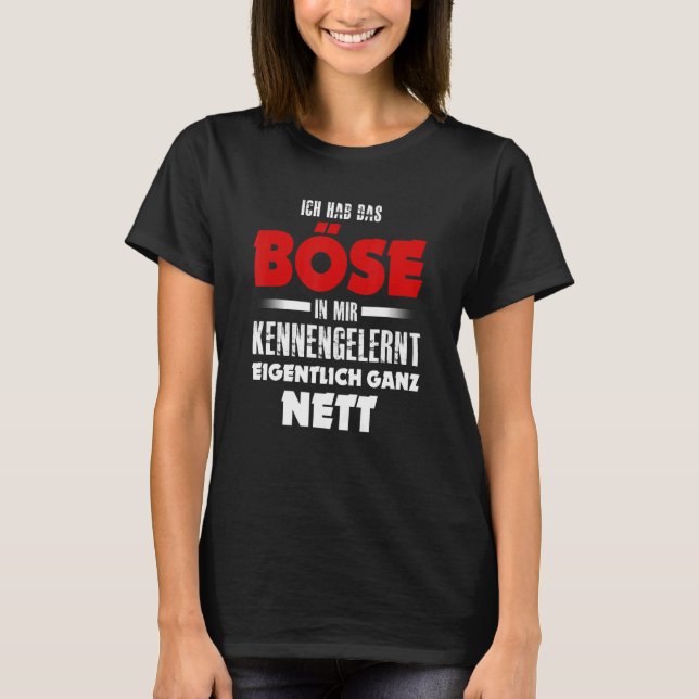 Camiseta Ich hab das Evil in mir kennernt wirklich ganz net (Anverso)