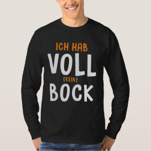 Camiseta Ich Hab Voll Kein Bock Chiller Relax Faulenzer