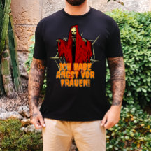 Ich habe Angst vor Frauen Lustiges Shirt