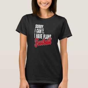 Camiseta Ich Habe Pläne Football Statement Set