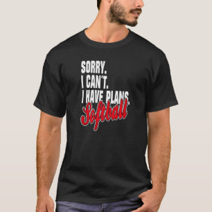 Camiseta Ich habe Pläne Softball Saying Statement Set