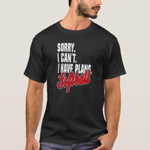 Camiseta Ich habe Pläne Softball Saying Statement Set