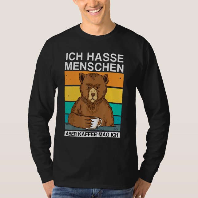 Camiseta Ich Hasse Menschen Aber Kaffee Mag Ich Bear Sarkas (Anverso)