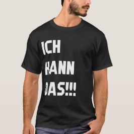 Camiseta Ich kann das T-Shirt