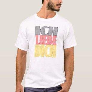 Camiseta Ich Liebe Dich - te amo