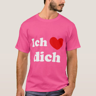 Camiseta Ich Liebe Dich Te Amo Alemán