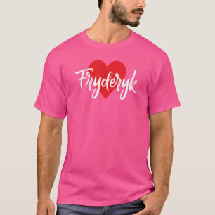 Camiseta Ich Liebe Fryderyk Vorname Liebe Herz
