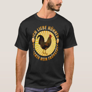 Camiseta Ich liebe HNER sie KACKEN MY BREAKFAST CHIHNER H