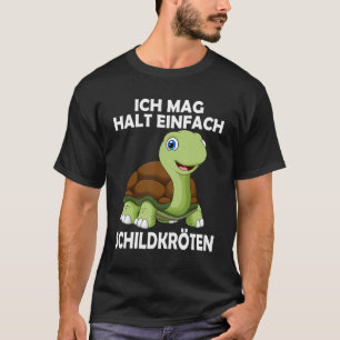 Camiseta Ich mag halt einfach Schild kröten diciendo "Tortu