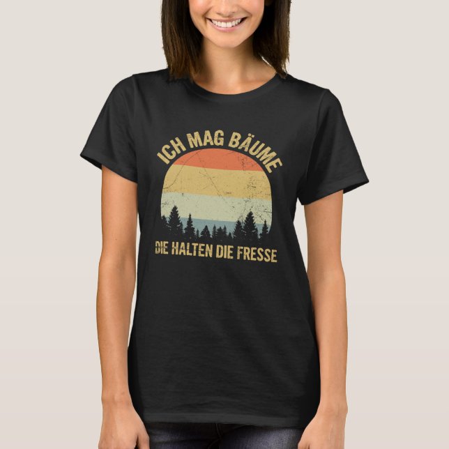 Camiseta Ich Mag Trees Lumberjack Forstwirt Forest Saying (Anverso)