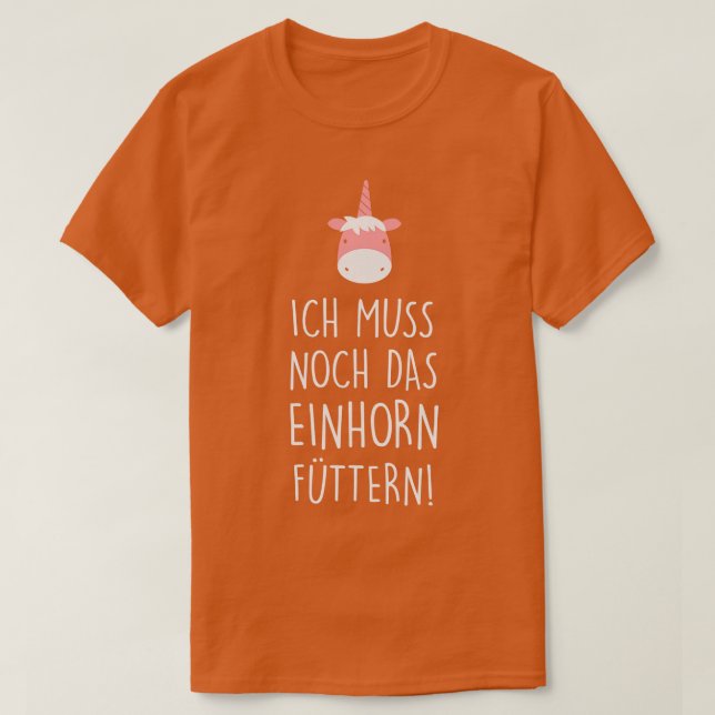 Camiseta Ich musch noch das einhorn futtern white (Diseño del anverso)