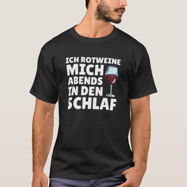 Camiseta Ich Rotweine mich en den Schlaf Saying Wein (Anverso)